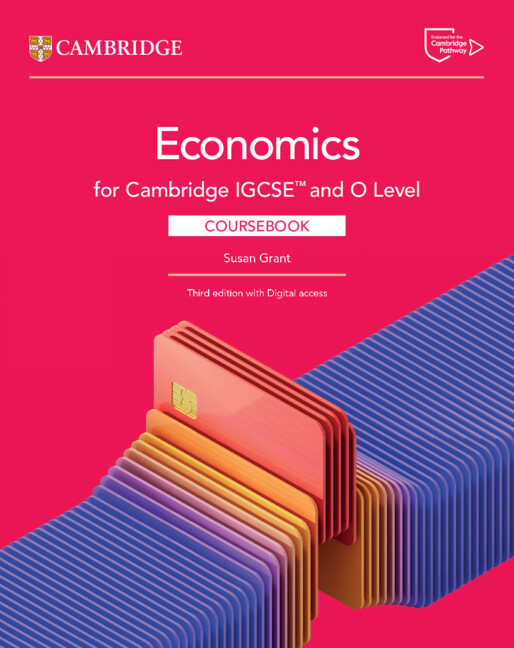 Cambridge IGCSE™ and O Level Economics Coursebook 3rd Edition