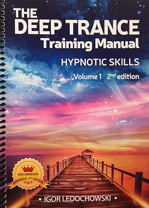 The Deep Trance Training Manual Hypnotic Skills