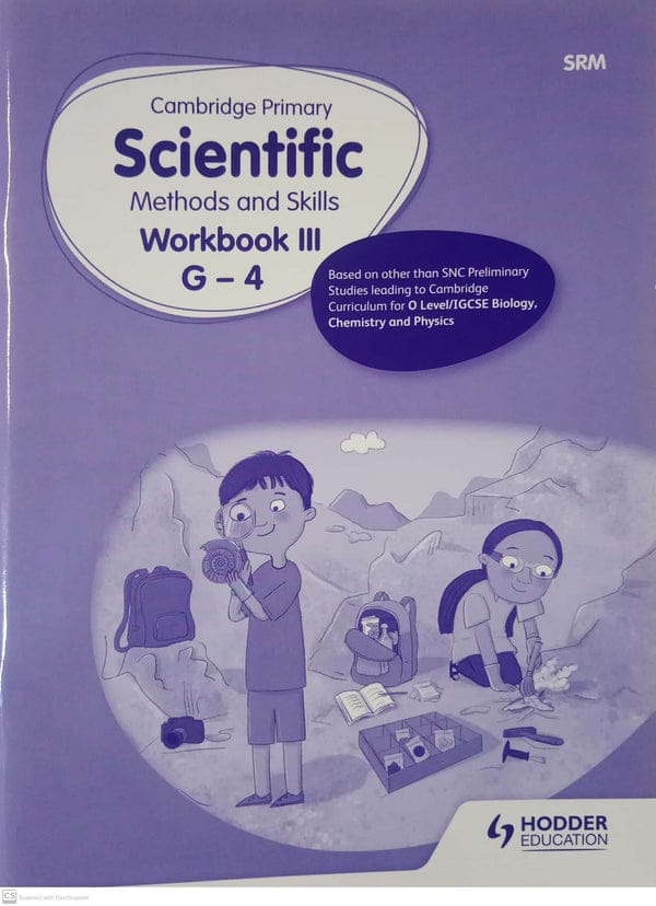 Cambridge Primary Scientific Methods and Skills Workbook 3 – Grade 4 | Hodder Education