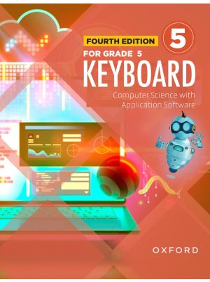 Keyboard – Fourth Edition | For Grade 5 | Computer Science with Application Software | Oxford
