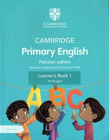 Cambridge Primary English | Pakistan Edition | Learner’s Book 1 | Based on Single National Curriculum 2020 | Gill Budgell