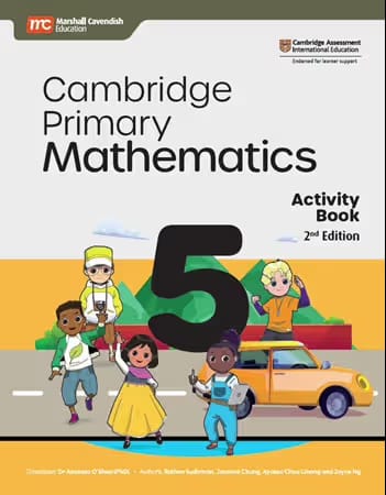 Cambridge Primary Mathematics | Activity Book 5 | 2nd Edition | Marshall Cavendish Education | Endorsed by Cambridge Assessment International Education