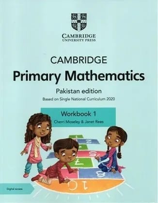 Cambridge Primary Mathematics | Pakistan Edition | Workbook 1 | Based on Single National Curriculum 2020 | Cherri Moseley & Janet Rees