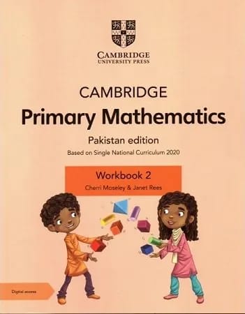 Cambridge Primary Mathematics | Pakistan Edition | Workbook 2 | Based on Single National Curriculum 2020 | Cherri Moseley & Janet Rees