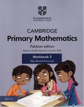Cambridge Primary Mathematics | Pakistan Edition | Workbook 5 | Based on Single National Curriculum 2020 | Mary Wood & Emma Low