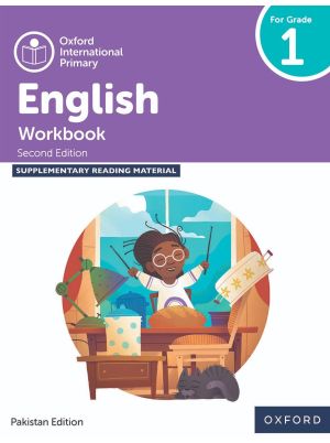 Oxford International Primary English | Workbook 1 | Second Edition | Pakistan Edition | For Grade 1 | Oxford University Press | Supplementary Reading Material