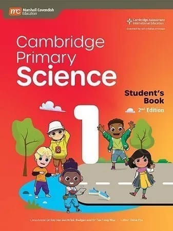 Cambridge Primary Science | Student’s Book 1 | 2nd Edition | For Grade 1 | Marshall Cavendish Education | Endorsed by Cambridge Assessment International Education