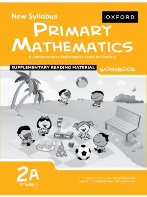 New Syllabus Primary Mathematics | Workbook 2A | 2nd Edition | For Grade 2 Term 1 | Oxford University Press