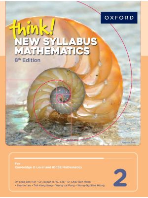 think! New Syllabus Mathematics | Textbook 2 | 8th Edition | For Cambridge O Level & IGCSE Mathematics | Oxford University Press
