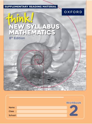 think! New Syllabus Mathematics | Workbook 2 | 8th Edition | For Secondary 2 / Grade 8 | Oxford University Press