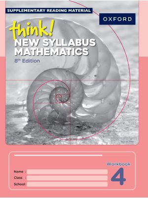 think! New Syllabus Mathematics | Workbook 4 | 8th Edition | For Cambridge O Level & IGCSE Mathematics | Oxford University Press