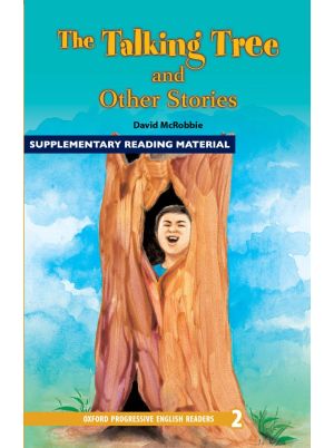 The Talking Tree and Other Stories | David McRobbie | Oxford Progressive English Readers Level 2 | Oxford University Press