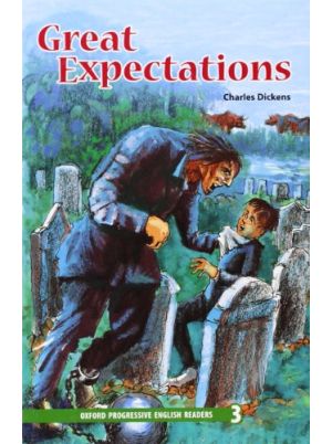 Great Expectations | Charles Dickens | Oxford Progressive English Readers Level 3 | Oxford University Press