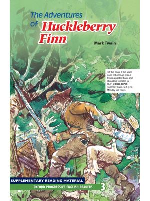 The Adventures of Huckleberry Finn | Mark Twain | Oxford Progressive English Readers Level 3 | Oxford University Press