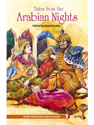 Tales from the Arabian Nights | Edited by David Foulds | Oxford Progressive English Readers Level 1 | Oxford University Press
