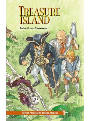 Treasure Island | Robert Louis Stevenson | Oxford Progressive English Readers Level 1 | Oxford University Press