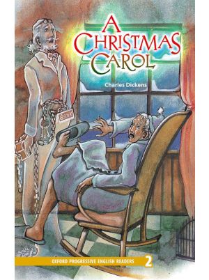 A Christmas Carol | Charles Dickens | Oxford Progressive English Readers Level 2 | Oxford University Press