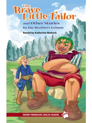 The Brave Little Tailor and Other Stories | Retold by Katherine Mattock | Oxford Progressive English Readers Starter | Oxford University Press