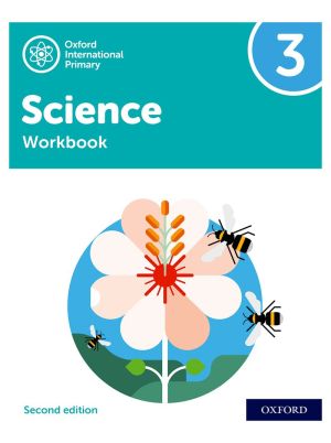 Oxford International Primary Science Workbook 3 | Second Edition | Oxford International Curriculum | Oxford University Press