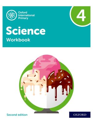 Oxford International Primary Science Workbook 4 | Second Edition | Oxford International Curriculum | Oxford University Press