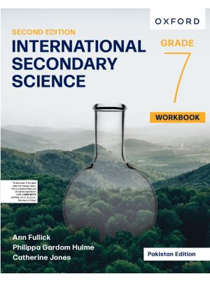 Oxford International Secondary Science Workbook Grade 7 | Second Edition | Pakistan Edition | Oxford University Press