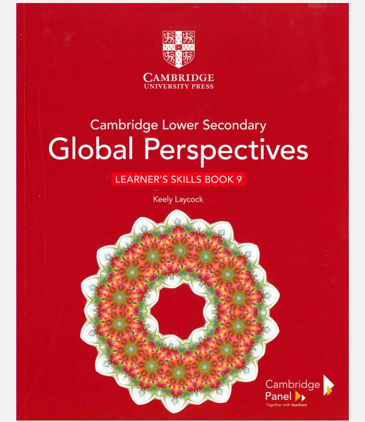 Cambridge Lower Secondary Global Perspectives Learner’s Skills Book 9