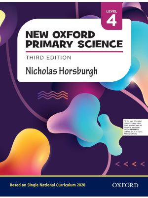 New Oxford Primary Science Grade 4 Book | OUP Primary Science Textbook | Nicholas Horsburgh 3rd Edition SNC 2020