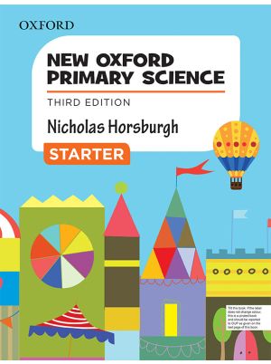New Oxford Primary Science Starter Book | OUP Pre-Primary Science Textbook | Nicholas Horsburgh 3rd Editio