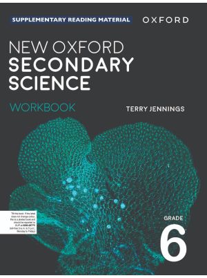 New Oxford Secondary Science Workbook Grade 6 | OUP Class 6 Science Practice Book | Terry Jennings