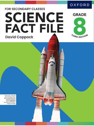 Science Fact File Workbook Grade 8 | Oxford Supplementary Science Reader | Class 8 Extra Practice Book