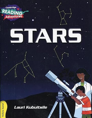 Stars | Cambridge Reading Adventures Yellow Band | Level 3 Non-Fiction Space Reader for Kids