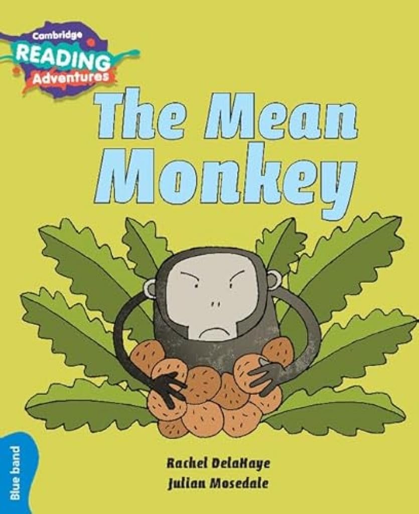 The Mean Monkey | Cambridge Reading Adventures Blue Band | Level 4 Fiction Animal Behavior Story Reader for Kids