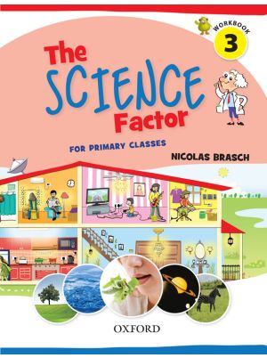 The Science Factor Workbook Book 3 | Oxford Grade 3 Science | Class 3 Activity Workbook