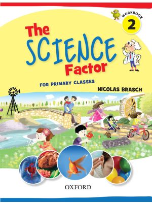 The Science Factor Workbook Book 2 | Oxford Grade 2 Science | Class 2 Activity Workbook