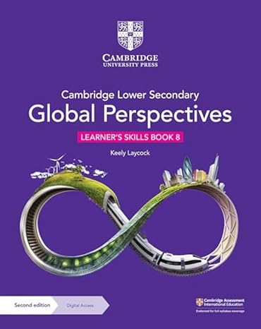 Cambridge Lower Secondary Global Perspectives Learner’s Skills Book 8 | Second Edition | Cambridge University Press