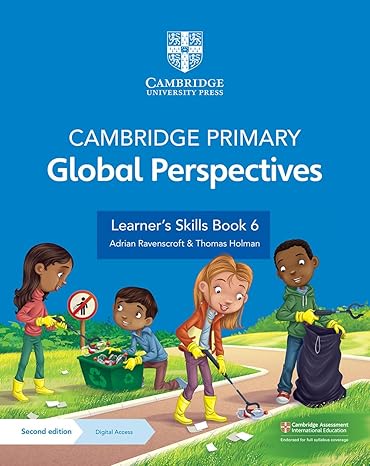 Cambridge Primary Global Perspectives Learner’s Skills Book 6 | Second Edition | Cambridge University Press