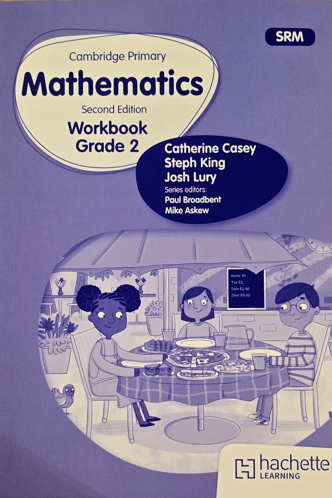 Cambridge Primary Mathematics Second Edition Workbook | Grade 2 | Catherine Casey, Steph King, Josh Lury | Hachette Learning