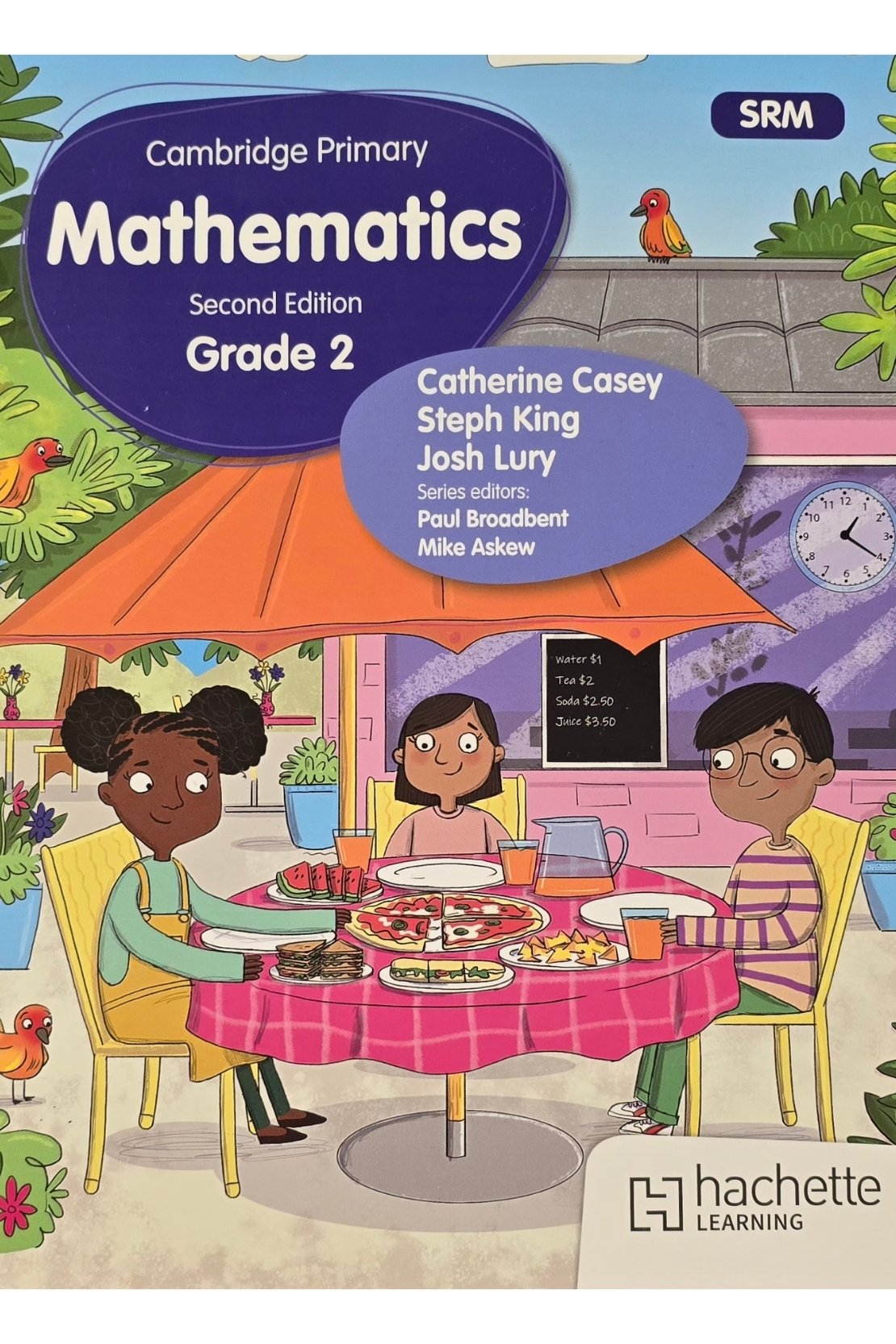 Cambridge Primary Mathematics Second Edition | Grade 2 | Catherine Casey, Steph King, Josh Lury | Hachette Learning