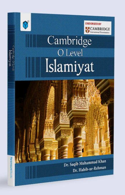 Cambridge O Level Islamiyat | Endorsed by Cambridge International Examinations | Paramount Books