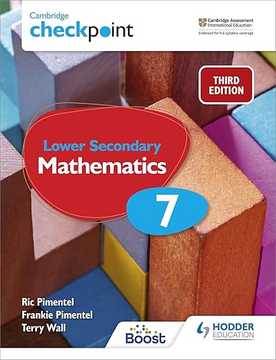 Cambridge Checkpoint Lower Secondary Mathematics Learner’s Book 7 | Third Edition | Hodder Education