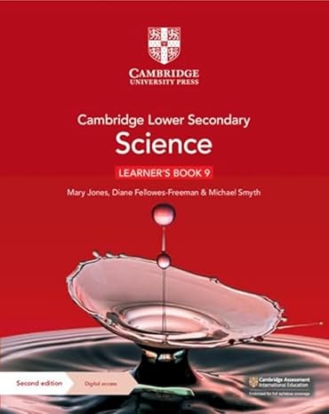 Cambridge Lower Secondary Science Learner’s Book 9 | 2nd Edition | Cambridge University Press