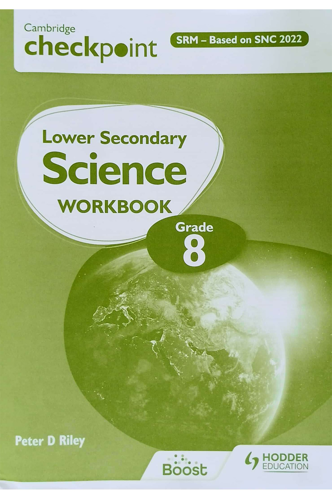 Cambridge Checkpoint Lower Secondary Science Workbook Grade 8 | SRM – Based on SNC 2022 | Hodder Education